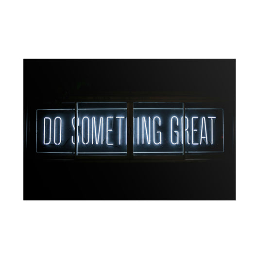 Do Something Great | Motivational Poster | 3x2ft